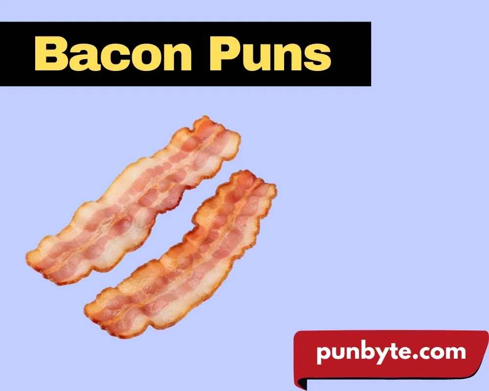 Bacon Puns