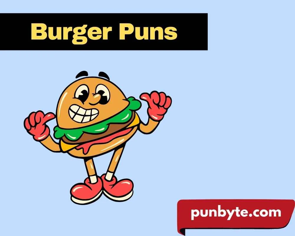 Burger Puns