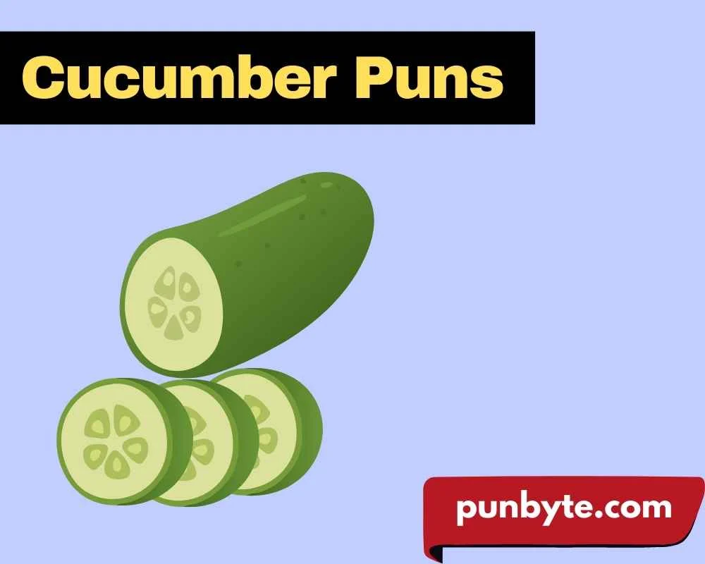 Cucumber Puns