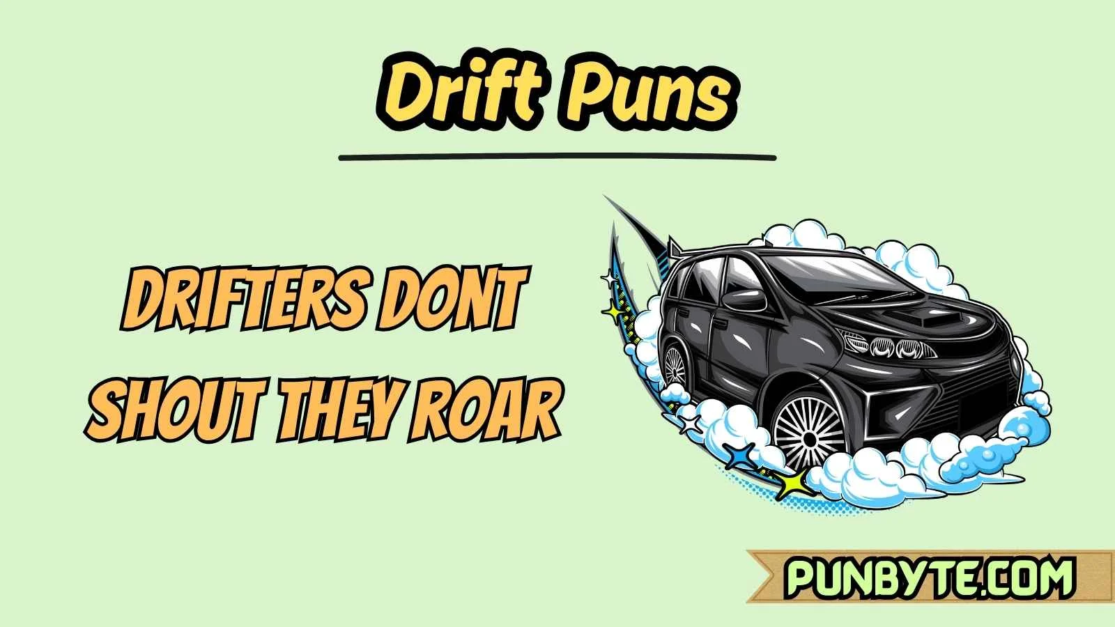 Drift Puns