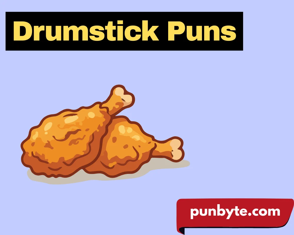 Drumstick Puns