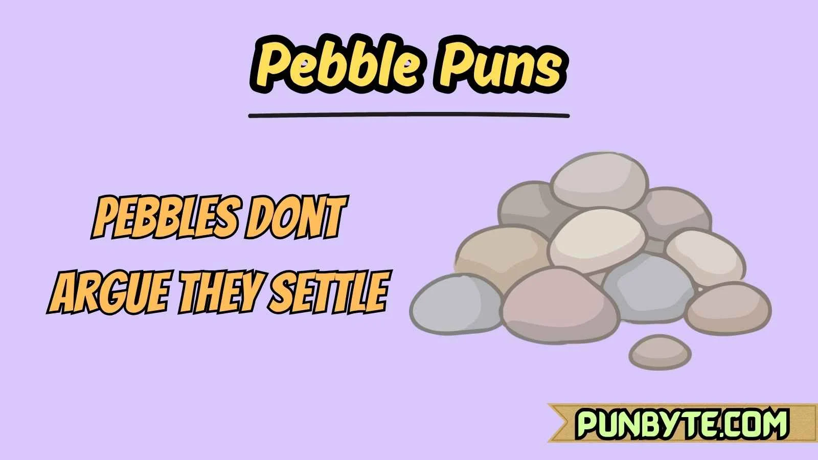 Pebble Puns