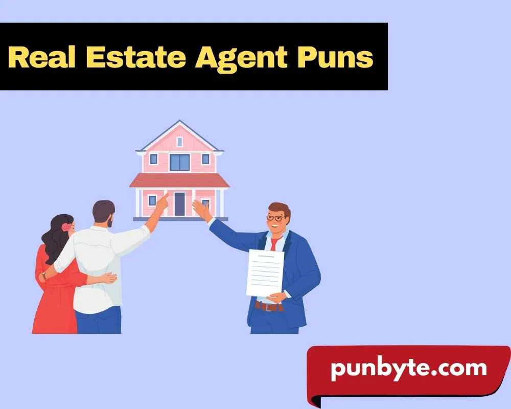 Real Estate Agent Puns
