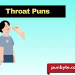 Throat Puns