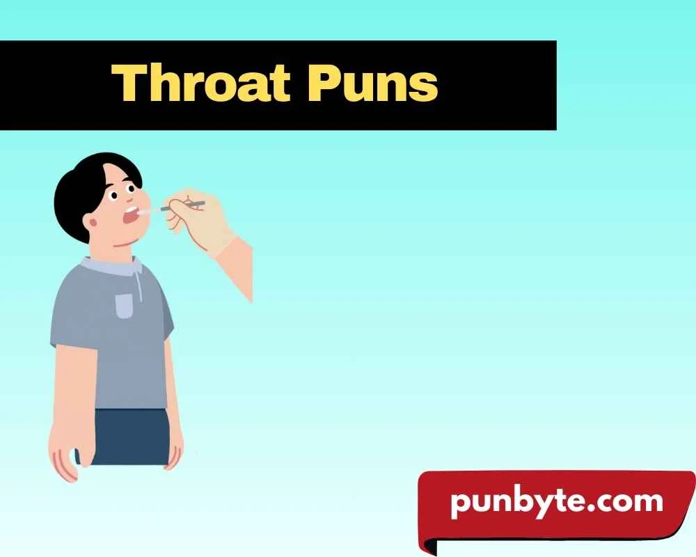 Throat Puns