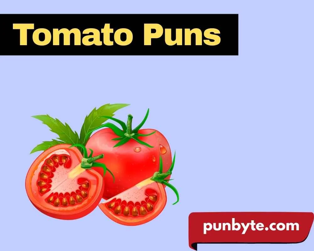 Tomato Puns