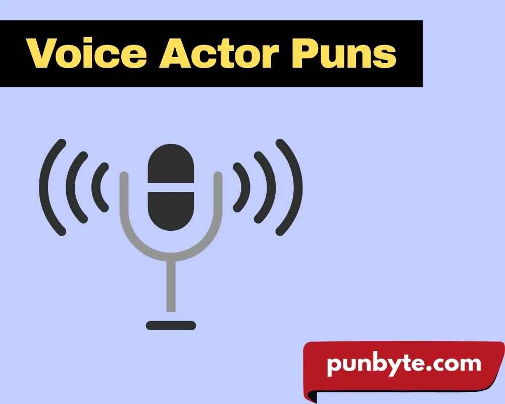 Voice Actor Puns