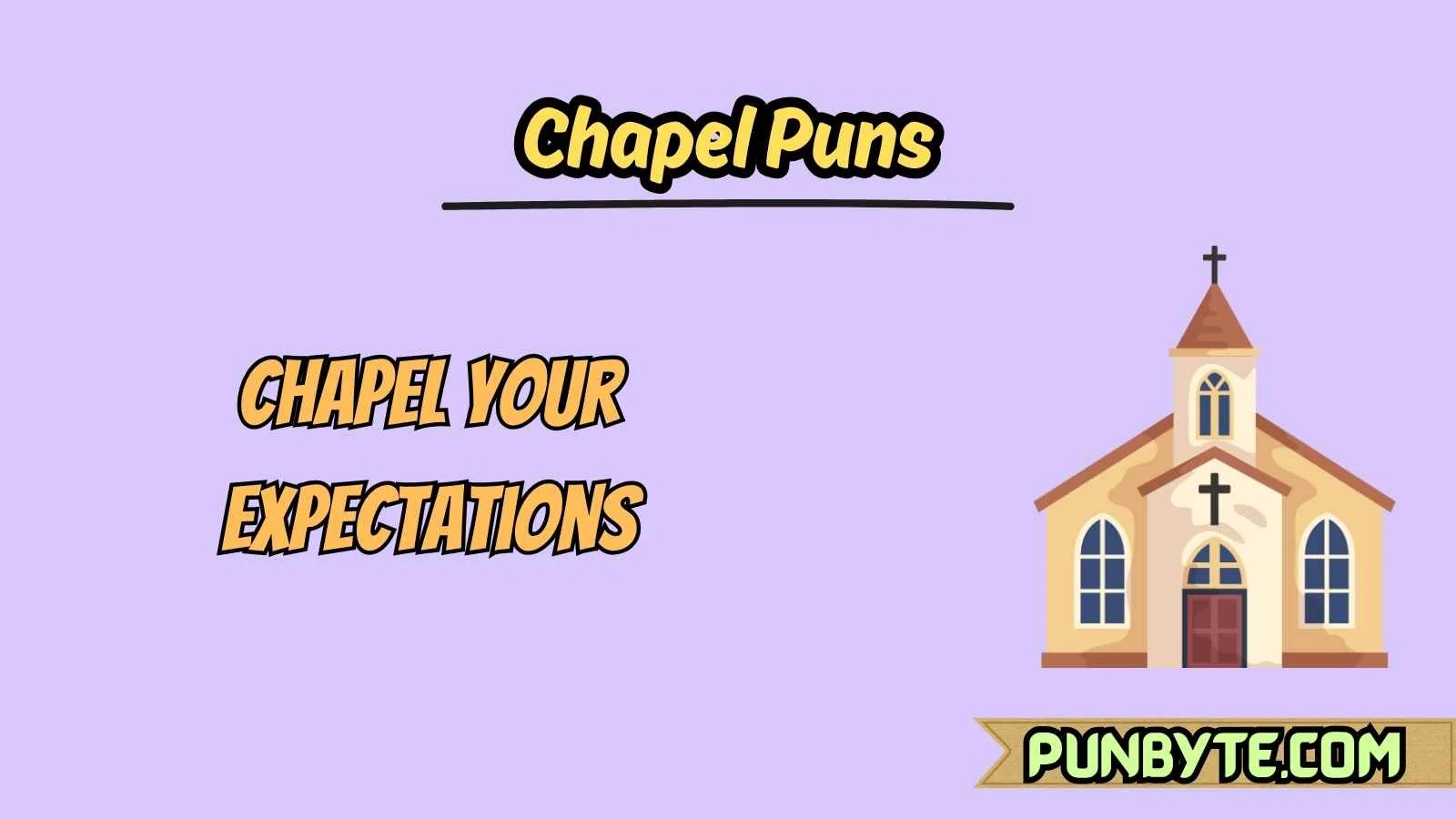 Chapel Puns