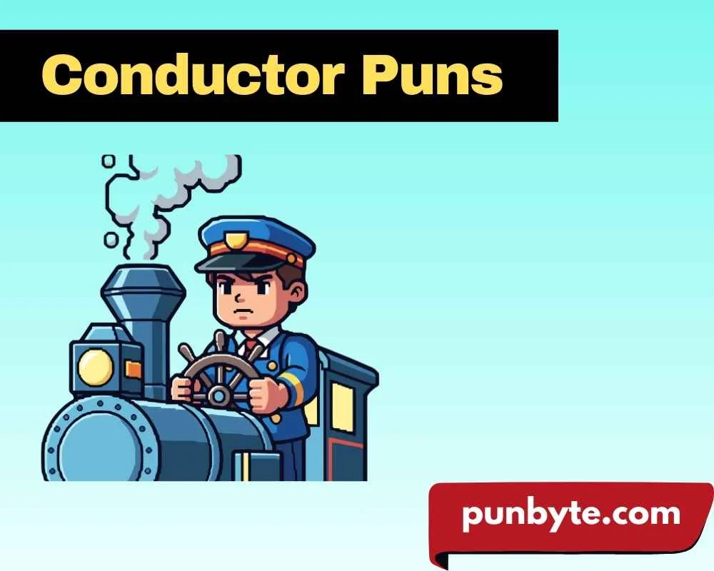 Conductor Puns