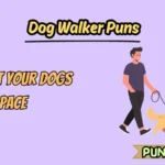 Dog Walker Puns