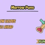 Marrow Puns