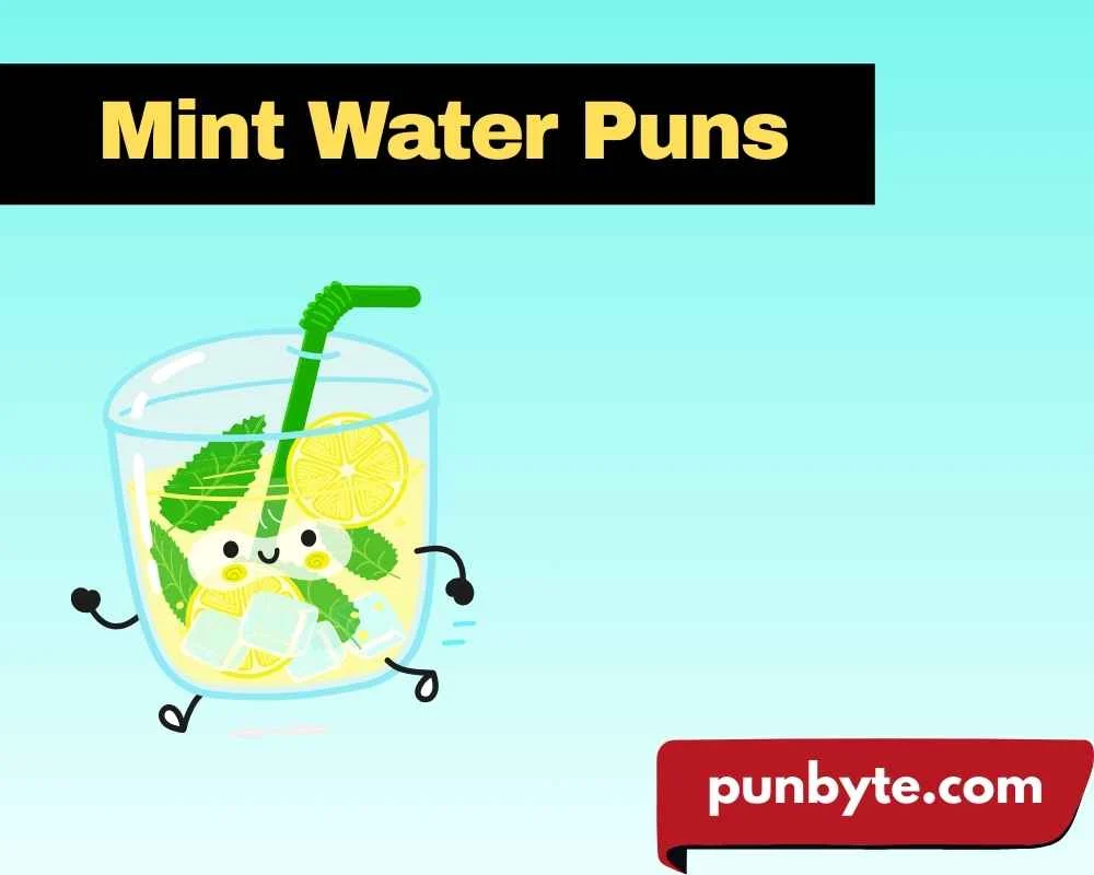 Mint Water Puns
