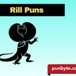 Rill Puns