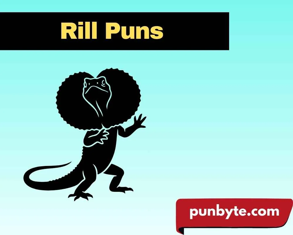 Rill Puns