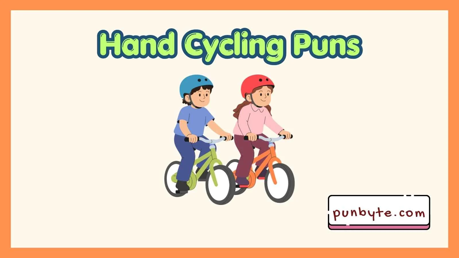 Hand Cycling Puns