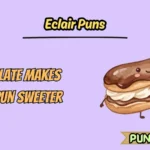 Eclair Puns