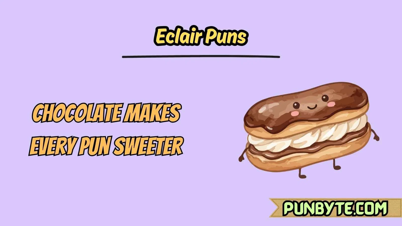 Eclair Puns