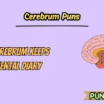Cerebrum Puns