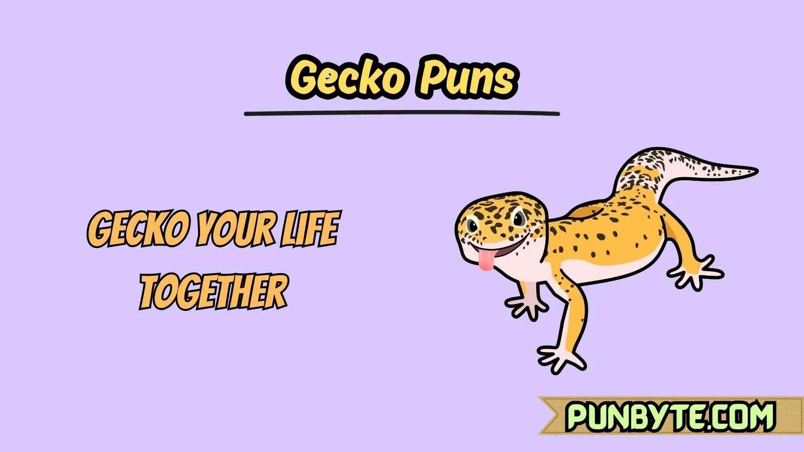 Gecko Puns