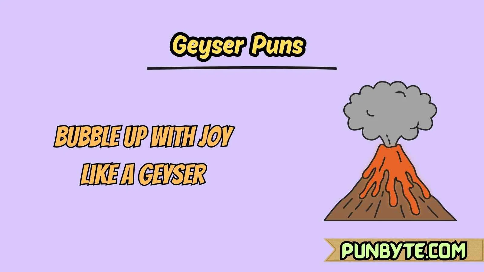 Geyser Puns