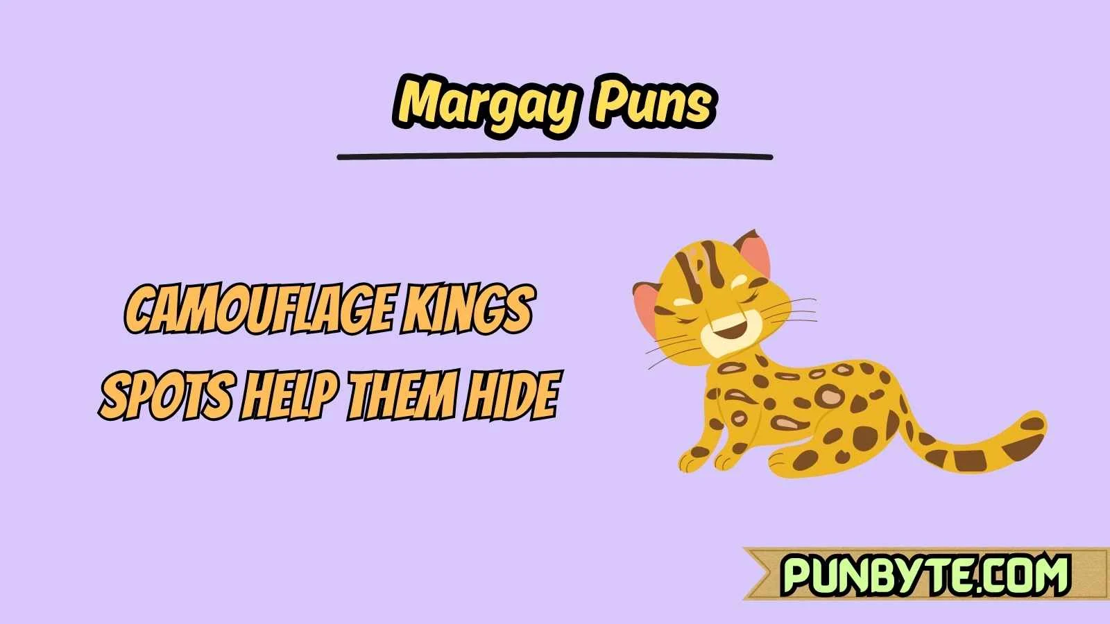 Margay Puns
