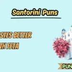 Santorini Puns