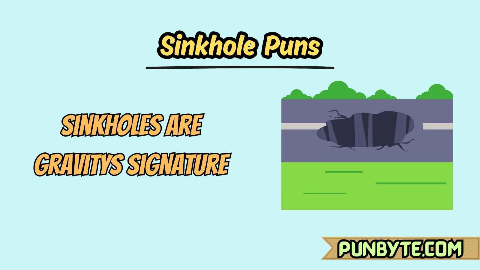 Sinkhole Puns