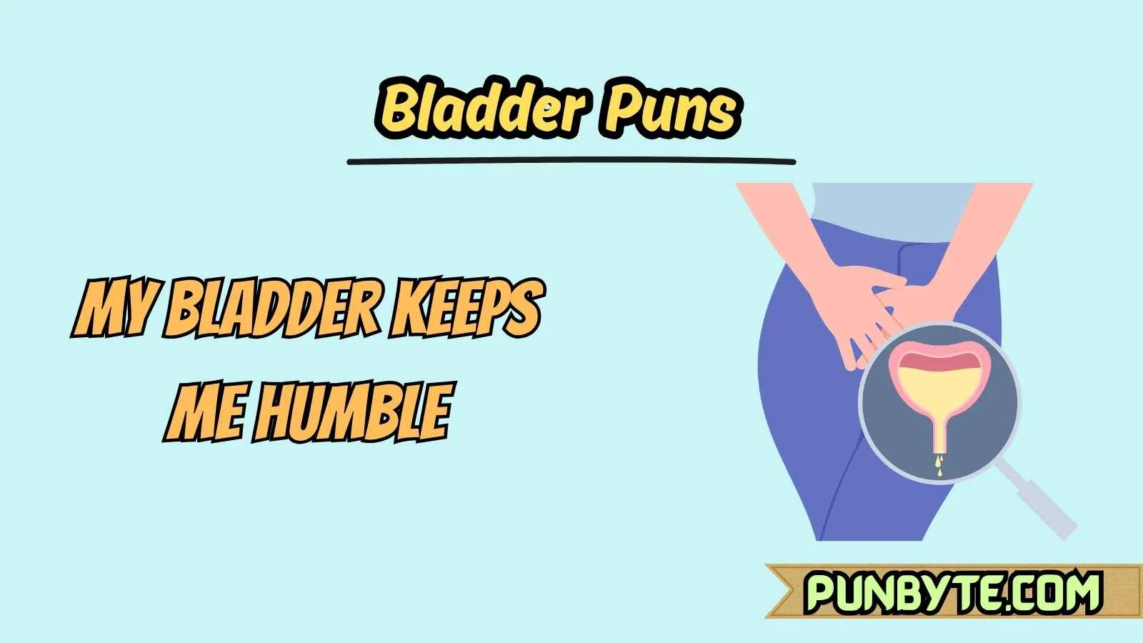 Bladder Puns