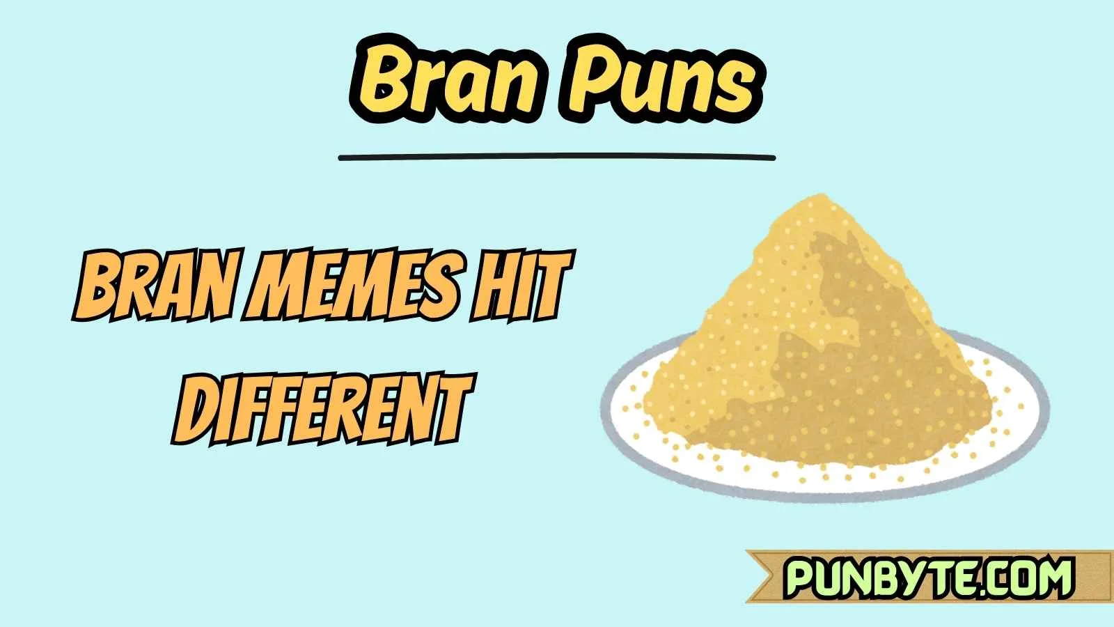 Bran Puns