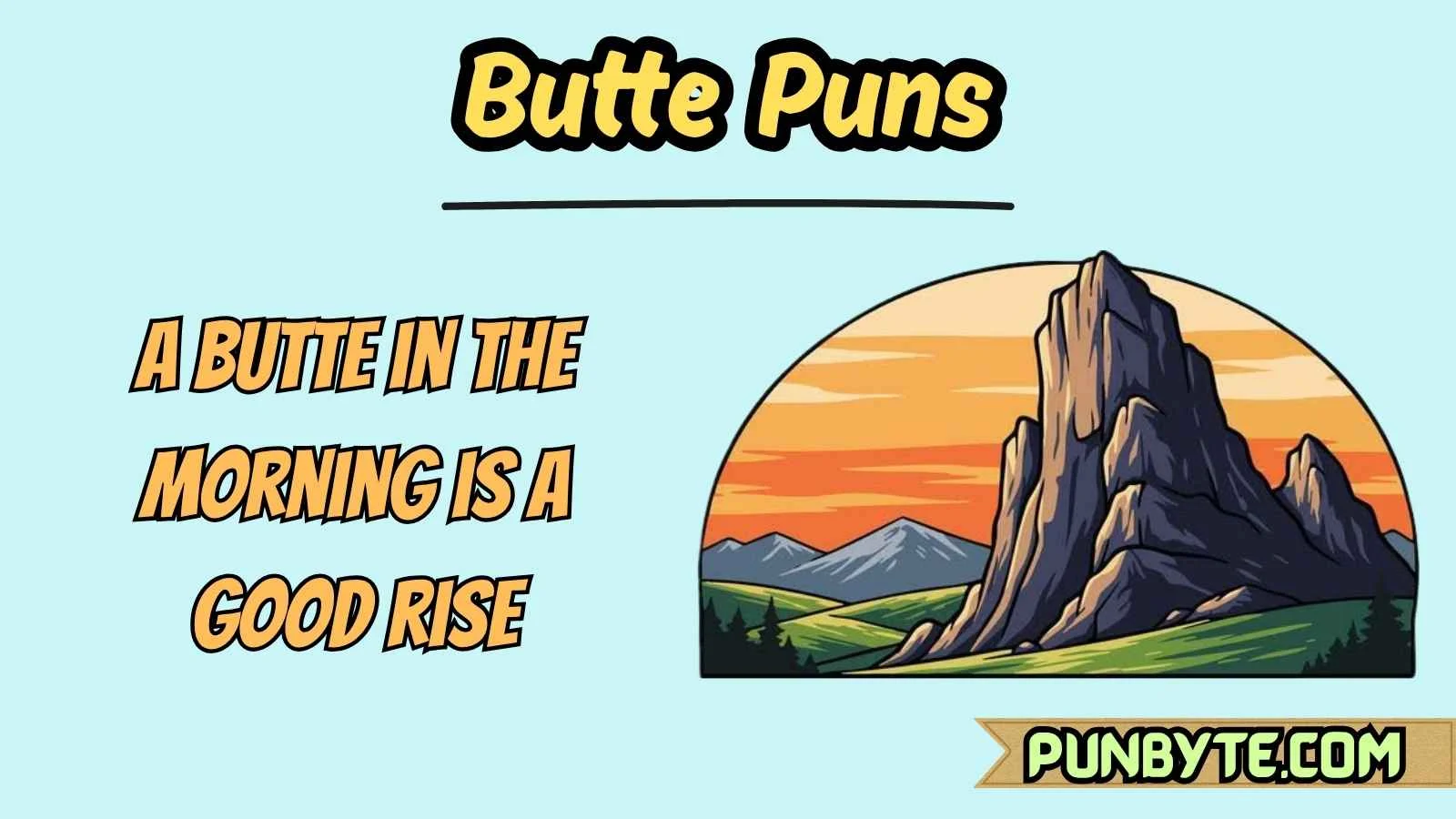 Butte Puns