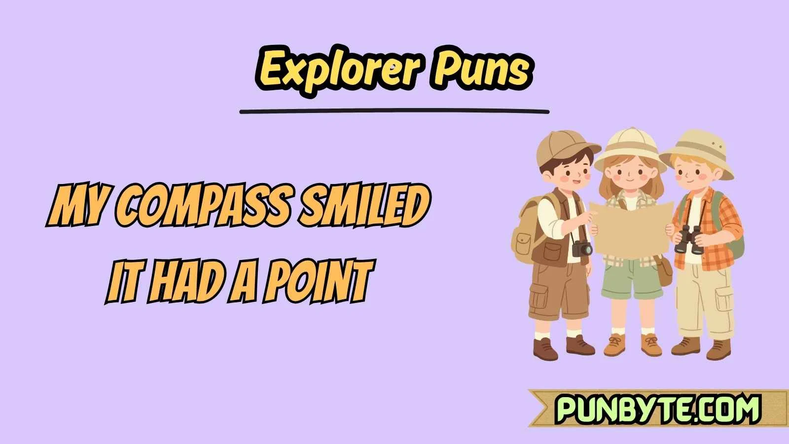 Explorer Puns