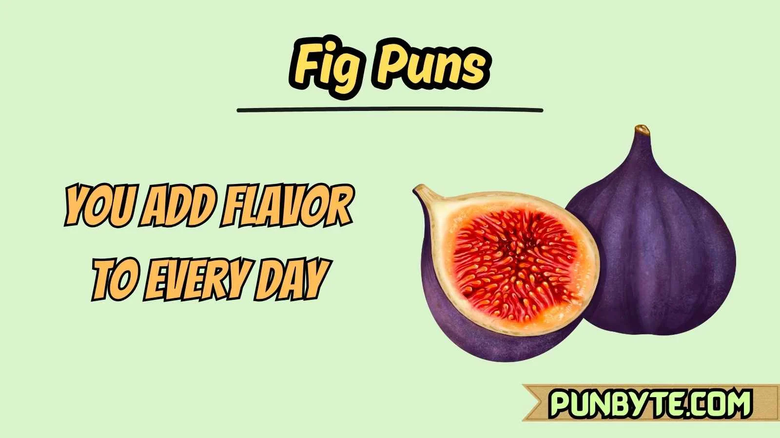 Fig Puns