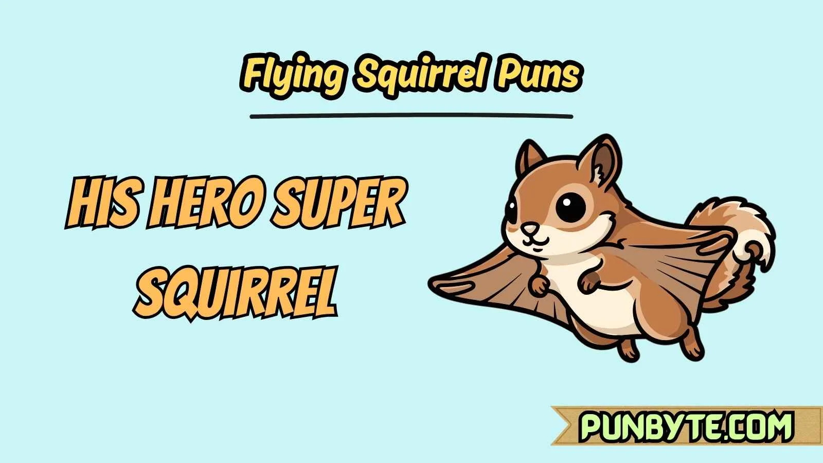 Flying Squirrel Puns