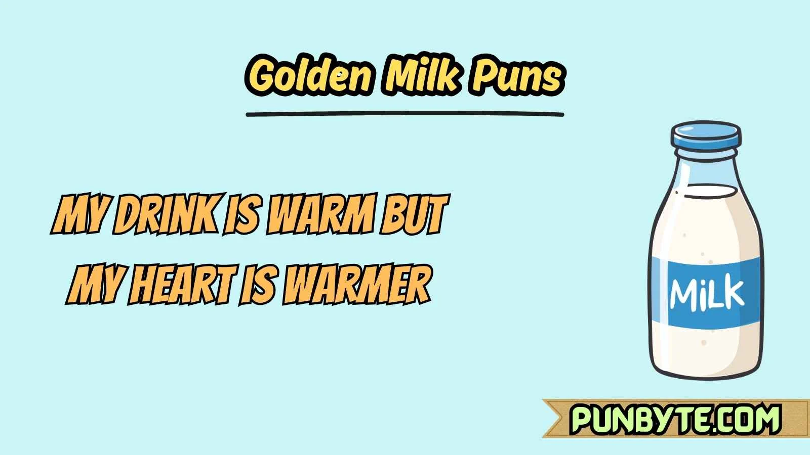 Golden Milk Puns