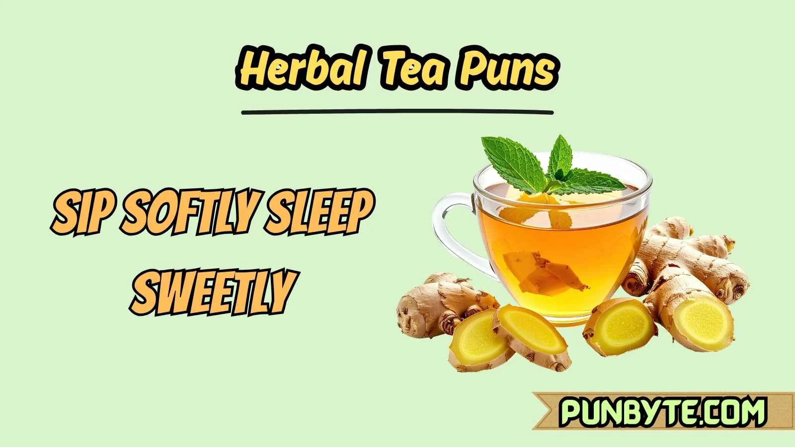 Herbal Tea Puns