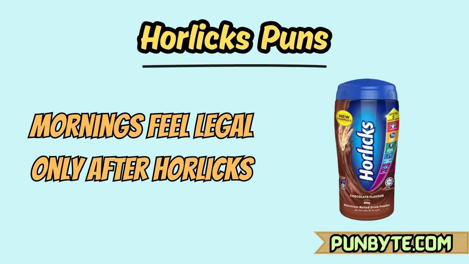 Horlicks Puns