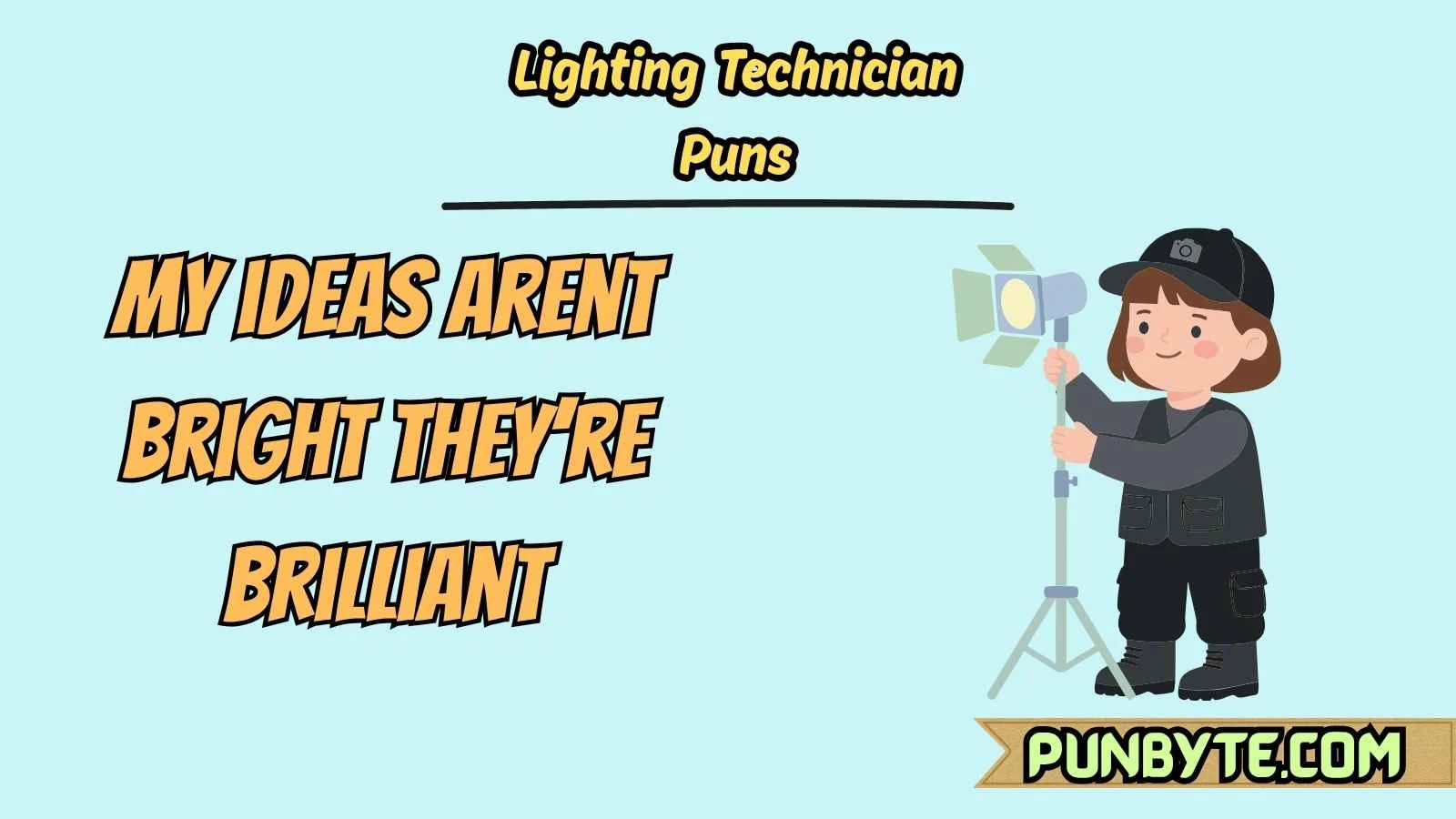 Lighting Technician Puns