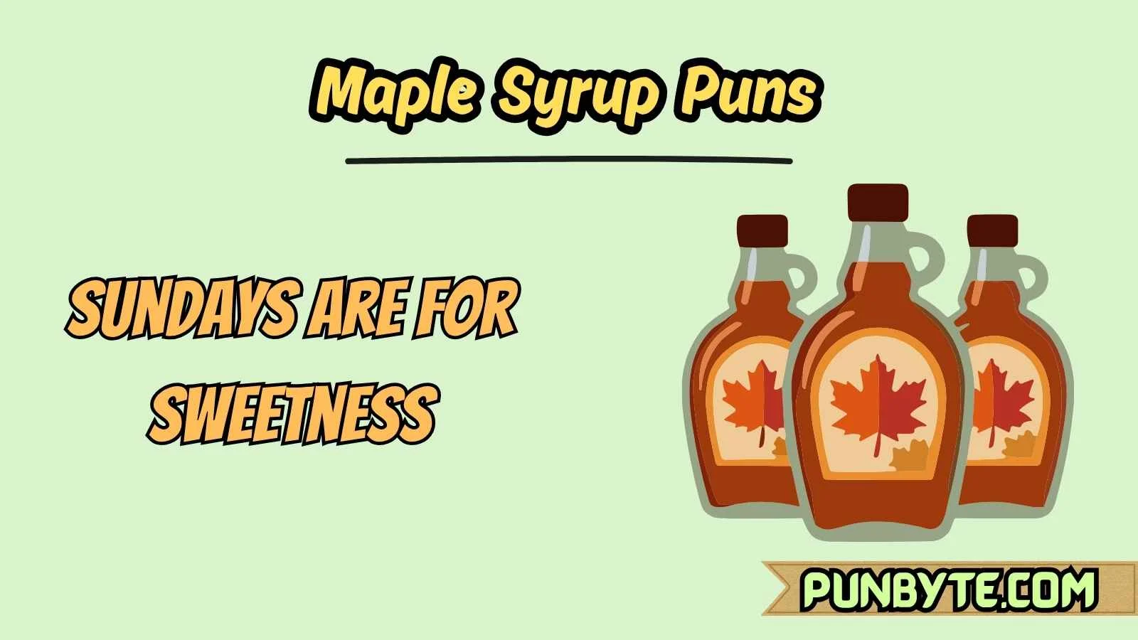 Maple Syrup Puns