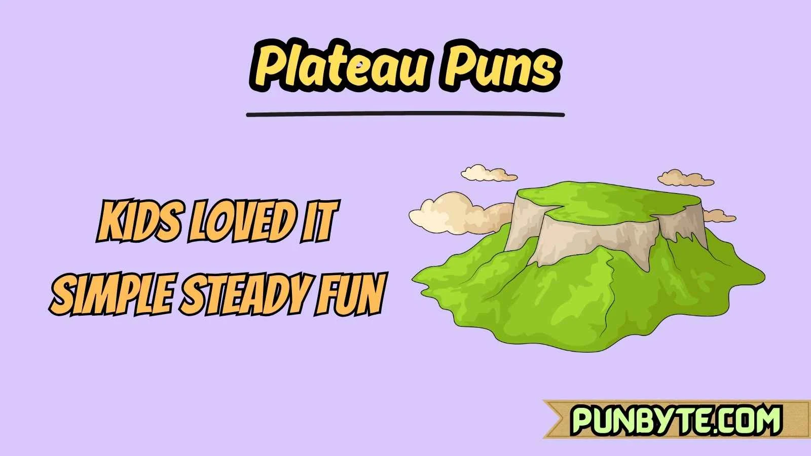 Plateau Puns