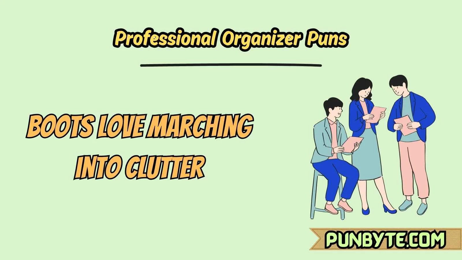 Professional Organizer Puns