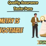Quality Assurance Tester Puns