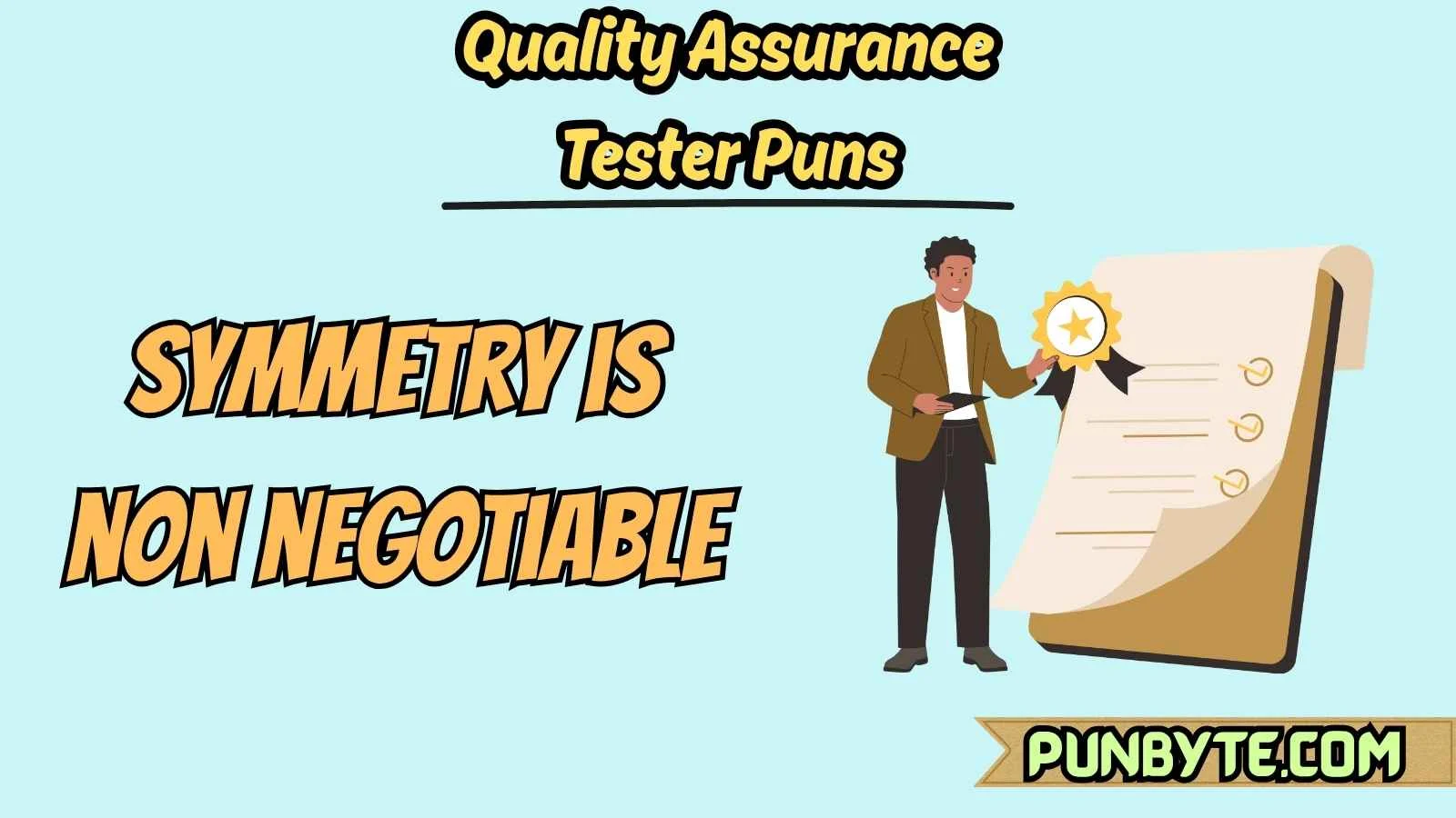 Quality Assurance Tester Puns