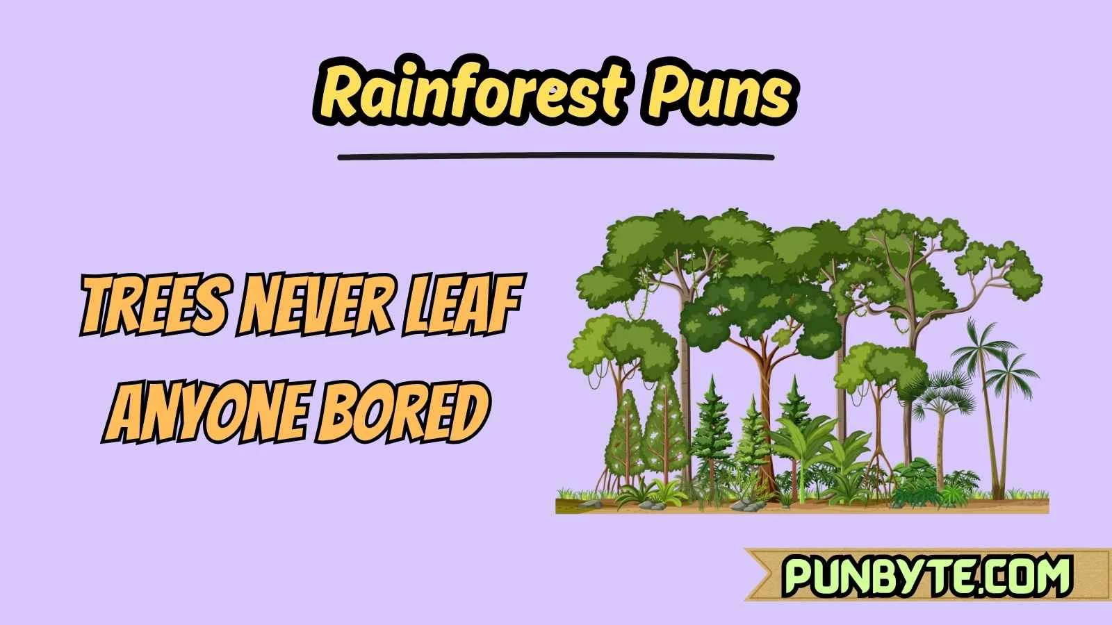 Rainforest Puns