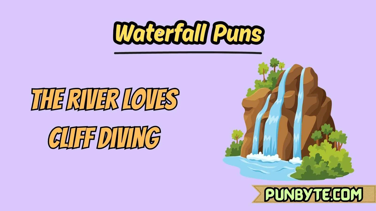 Waterfall Puns