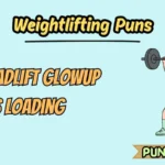 Weightlifting Puns
